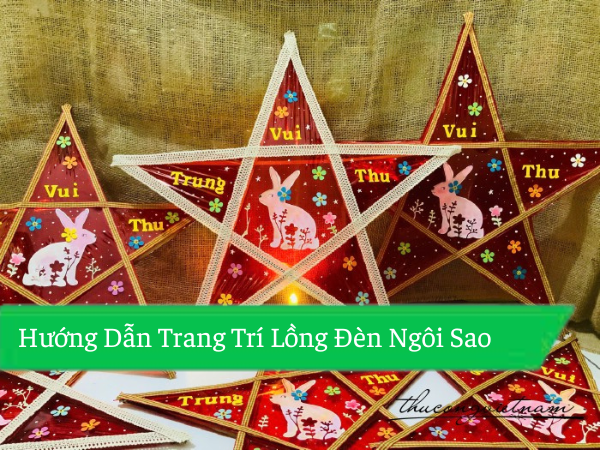 Hướng Dẫn Trang Trí Lồng Đèn Ngôi Sao